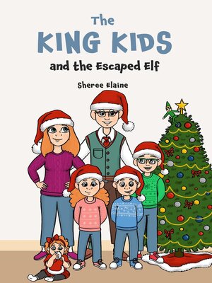 cover image of The King Kids and the Escaped Elf